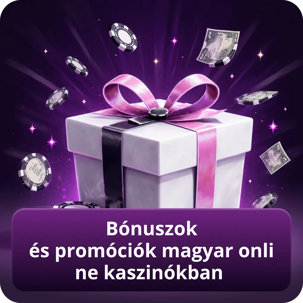 Bónuszok és promóciók magyar online kaszinókban